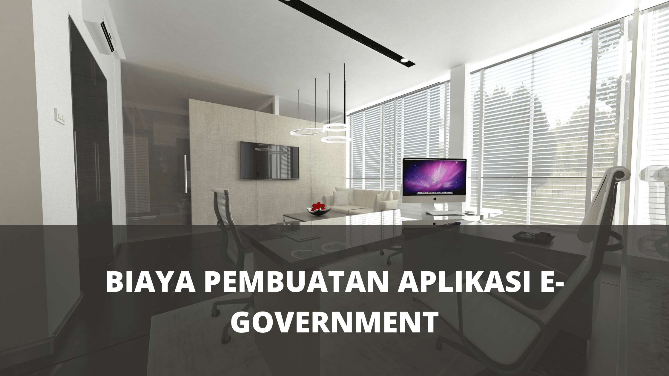 biaya pembuatan aplikasi e-goverment